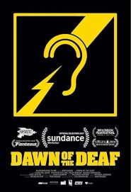Dawn of the Deaf