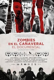 Zombies in the Sugar Cane Field: The Documentary