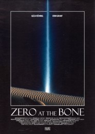 Zero at the Bone