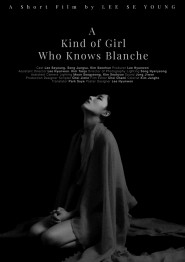 A Kind Of Girl Who Knows Blanche
