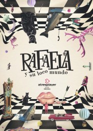 Rafaela y su loco mundo (Capítols 1, 4 i 5)